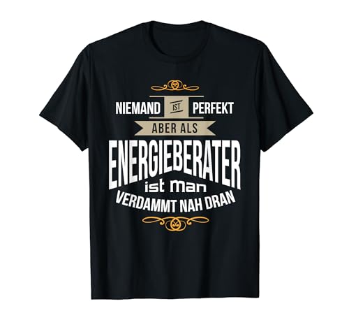 Lustiges Energieberater Energieeffizienz Design T-Shirt