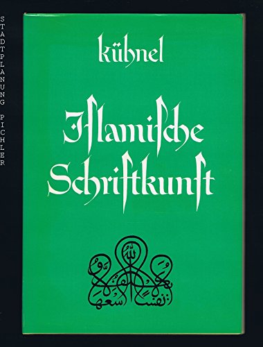 Islamische Schriftkunst. 2. Auflage (German Edition)