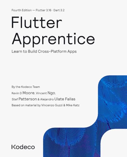 Flutter Apprentice (Fourth Edition): Learn to Build Cross-Platform Apps