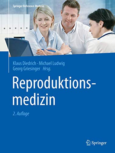 Reproduktionsmedizin (Springer Reference Medizin)