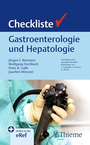 Checkliste Gastroenterologie und Hepatologie (Checklisten Medizin)