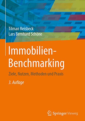 Immobilien-Benchmarking: Ziele, Nutzen, Methoden und Praxis