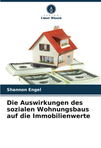 Die Auswirkungen des sozialen Wohnungsbaus auf die Immobilienwerte