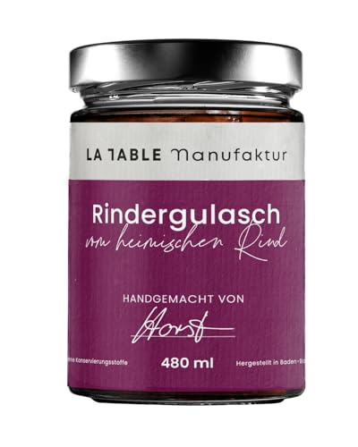 LA TABLE MANUFAKTUR Rindergulasch 480 ml | regionales Rindfleisch | frische Zutaten | Genuss & Restaurant für Zuhause | von Spitzenköchen gekocht | 12 Monate ungekühlt haltbar