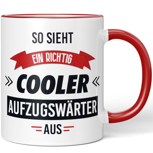 JUNIWORDS Tasse, So sieht ein richtig cooler Aufzugswärter aus, Rot (5805079)