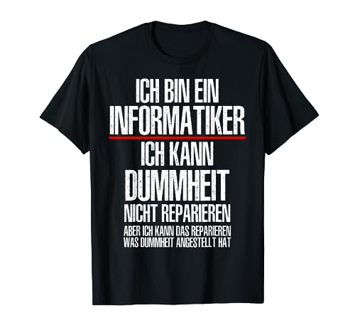 Herren Informatiker Humor lustiger Spruch IT-Berater T-Shirt