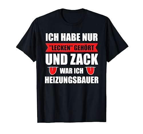 Heizungsbauer Heizungsbau Heizung Sanitär Geschenk T-Shirt