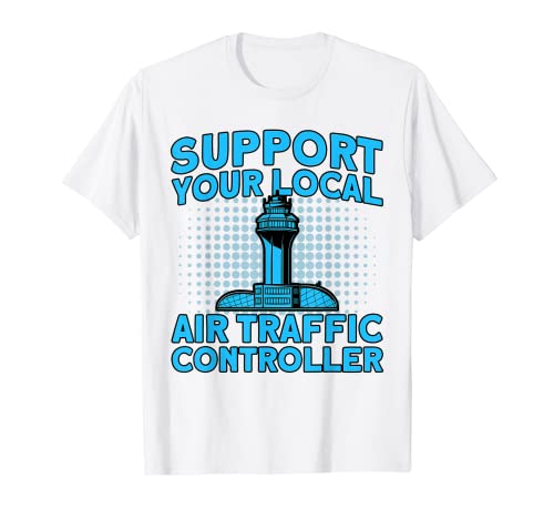 Luftverkehrskontrolle Lokaler Fluglotse Flugverkehrsleiter T-Shirt