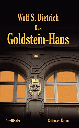 Das Goldstein-Haus: Göttingen Krimi