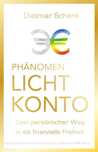 Phänomen Lichtkonto: Dein persönlicher Weg in die finanzielle Freiheit