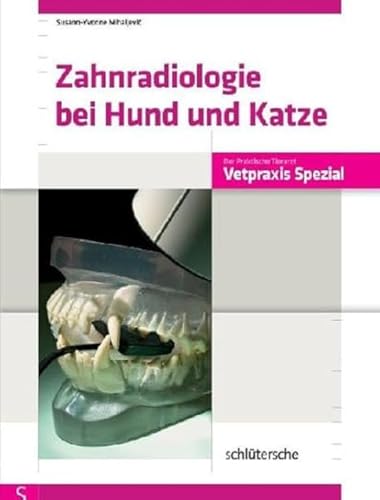 Zahnradiologie bei Hund und Katze (Vetpraxis spezial)