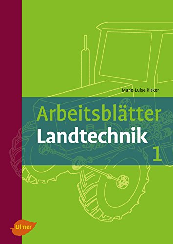 Arbeitsblätter Landtechnik 1