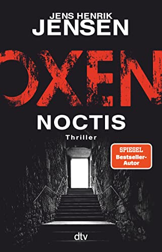 Oxen. Noctis: Thriller (Niels-Oxen-Reihe 5)