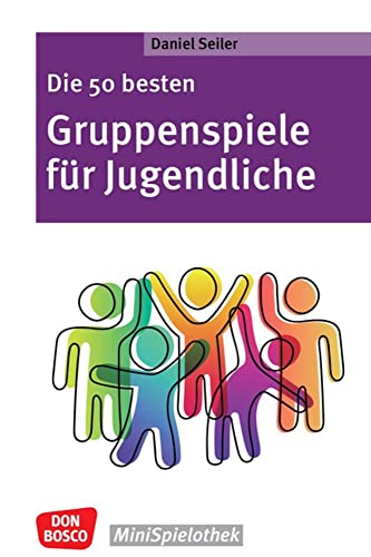 Die 50 besten Gruppenspiele für Jugendliche: Für Ferienlager und Jugendgruppen: Kennenlernspiele und Bewegungsspiele, Spieleklassiker und neue Spiele, ... aufkommt (Don Bosco MiniSpielothek)