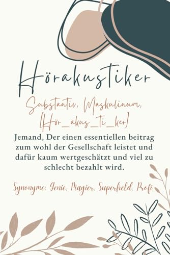 Lustiges Hörakustiker Geschenk: Wertschätzungsgeschenk für Hörakustiker, Notizbuch als Geschenk für eine Hörakustiker, Hörakustiker Geschenke zum ... Hörakustiker, Hörakustiker feiert Geburtstag