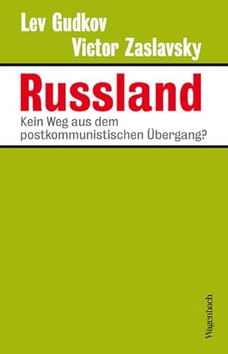 Russland - Kein Weg aus dem postkommunistischen Übergang? (Allgemeines Programm - Sachbuch)