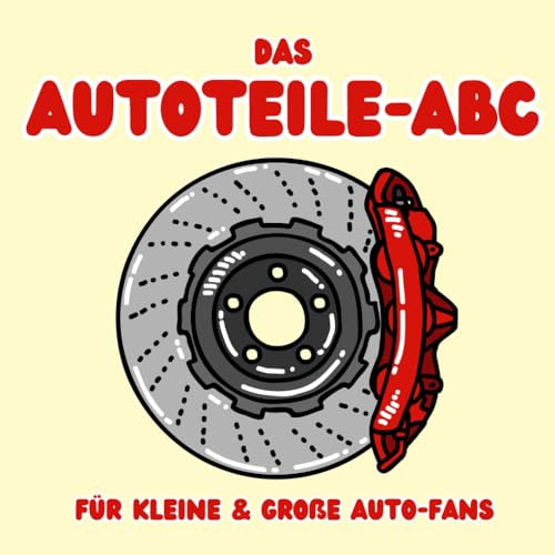 Das Autoteile-ABC: Für kleine & große Auto-Fans