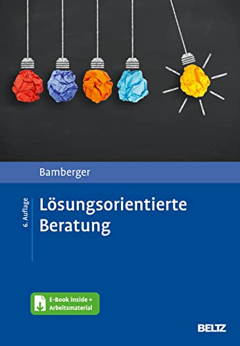 Lösungsorientierte Beratung: Praxishandbuch. Mit E-Book inside und Arbeitsmaterial