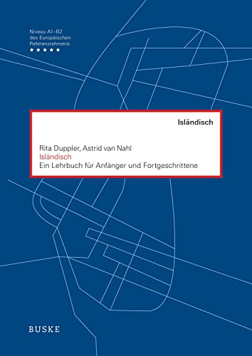 Isländisch. Ein Lehrbuch für Anfänger und Fortgeschrittene: Niveau B2