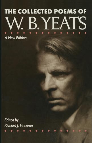 The Collected Poems of W. B. Yeats (The Collected Works of W.b. Yeats)