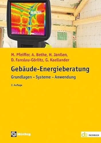 Gebäude-Energieberatung: Grundlagen - Systeme - Anwendung (de-Fachwissen)