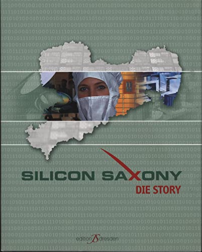 Silicon Saxony - Die Story (Edition JS Dresden)