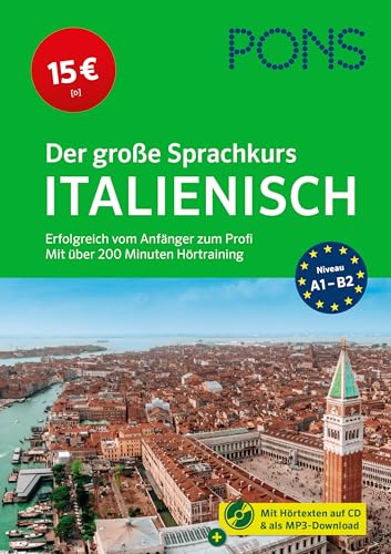 PONS Der große Sprachkurs Italienisch: Erfolgreich vom Anfänger zum Profi