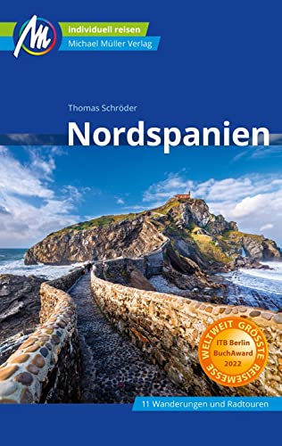 Nordspanien Reiseführer Michael Müller Verlag: Individuell reisen mit vielen praktischen Tipps (MM-Reisen)