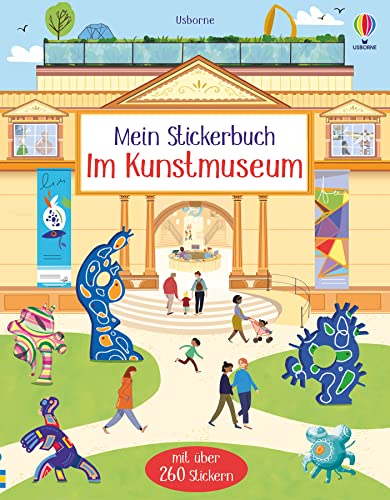 Mein Stickerbuch: Im Kunstmuseum: mit über 260 Stickern (Meine Stickerbücher)