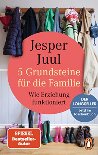 5 Grundsteine für die Familie: Wie Erziehung funktioniert