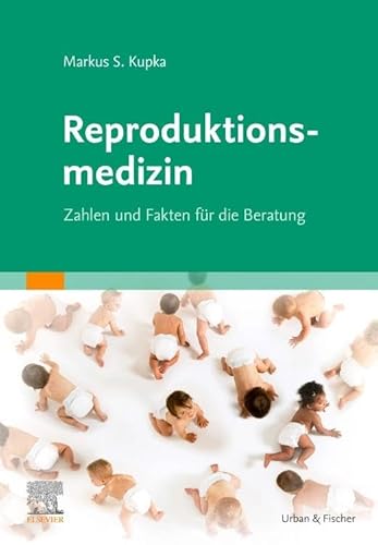 Reproduktionsmedizin: Zahlen und Fakten für die Beratung