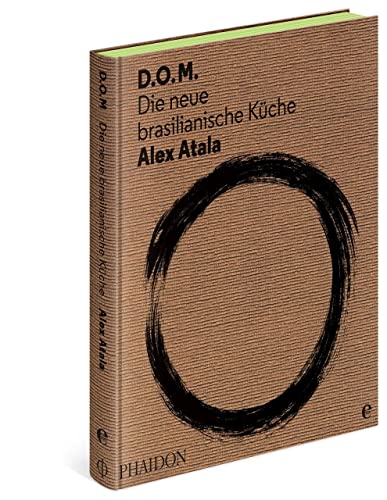 D.O.M.: Die neue brasilianische Küche