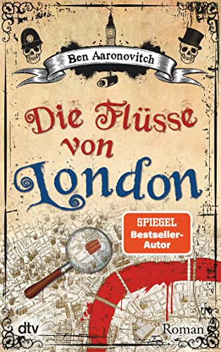 Die Flüsse von London: Roman (Die Flüsse-von-London-Reihe (Peter Grant), Band 1)