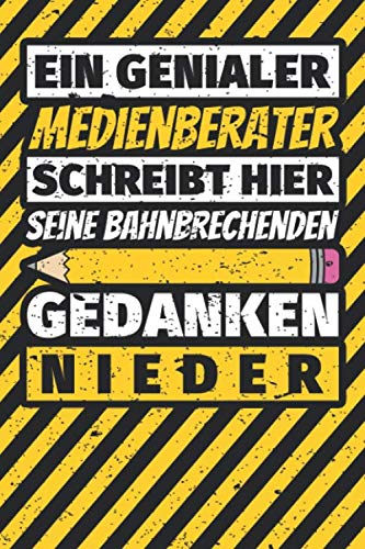 Notizbuch liniert: Medienberater Geschenke lustig Abschluss Geschenkidee Beruf