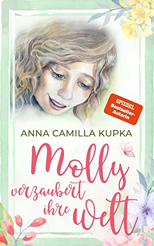 Molly verzaubert ihre Welt (Molly - Band 2)