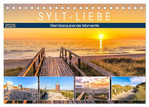 SYLT-LIEBE Atemberaubende Momente (Tischkalender 2025 DIN A5 quer), CALVENDO Monatskalender: Die schönsten Inselblicke im Licht der Sonne (CALVENDO Natur)