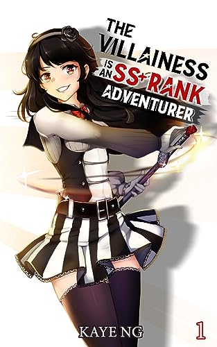 The Villainess Is An SS+ Rank Adventurer, Book 1 (English Edition)