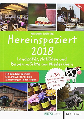 Hereinspaziert 2018: Landcafés, Hofläden und Bauernmärkte am Niederrhein