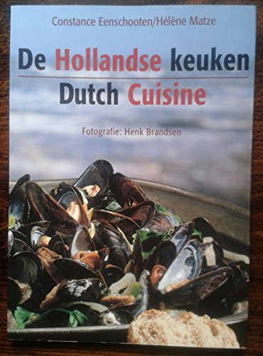 De Hollandse Keuken / Dutch Cuisine (English and Dutch text)