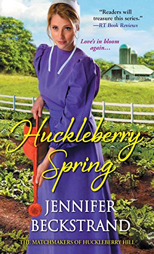 Huckleberry Spring (The Matchmakers of Huckleberry Hill series Book 4) (English Edition)