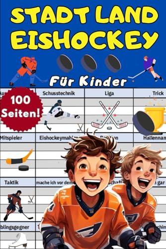 Stadt Land Eishockey für Kinder - Das große Eishockey Rätselbuch - Über 100 Rätsel mit Bonus Galgenmännchen – Fakten zum Eishockey Training als ... Eishockey Fans - ohne Fluss und Geschichten