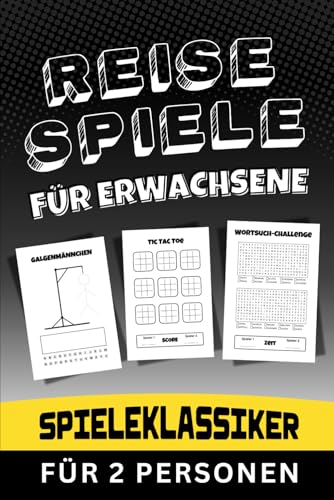 Reisespiele für Erwachsene - Spieleklassiker für 2 Personen: Urlaubsbeschäftigung gegen Langeweile im Flugzeug, am Strand, im Hotel oder beim Camping.