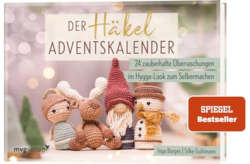 Der Häkel-Adventskalender: 24 zauberhafte Überraschungen im Hygge-Look zum Selbermachen (SPIEGEL-Bestseller)