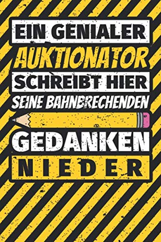 Notizbuch liniert: Auktionator Geschenke lustig Abschluss Geschenkidee Beruf