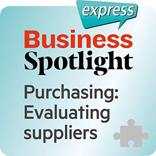 Business Spotlight express - Grundkenntnisse: Wortschatz-Training Business-Englisch - Lieferanten beurteilen