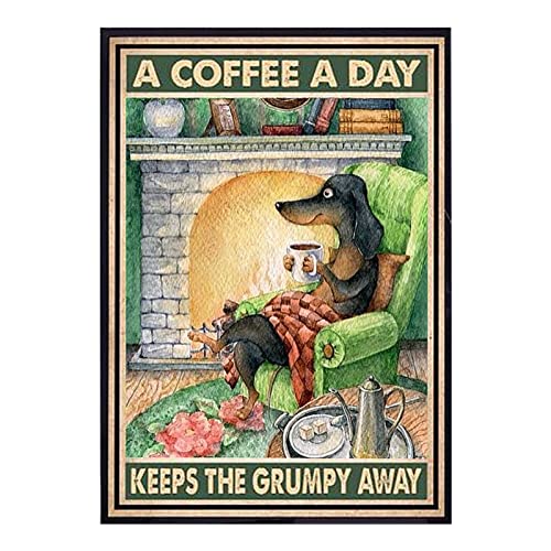 Yiruhe A Coffee A Day Keeps Grumpy Away, Deko Blechschild im Vintage-Stil zur Dekoration von Haus, Büro und Café, 20cm x 30cm, Geschenk für Hundefreunde, Metallschild. (gemälde Stil 2301)