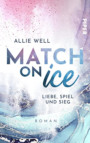 Match on Ice (Scoring Love 1): Liebe, Spiel und Sieg