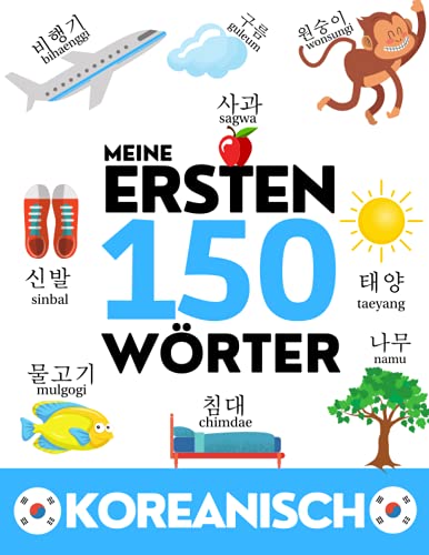 KOREANISCH: Meine ersten 150 Wörter - Vokabeln lernen - Kinder und Erwachsene