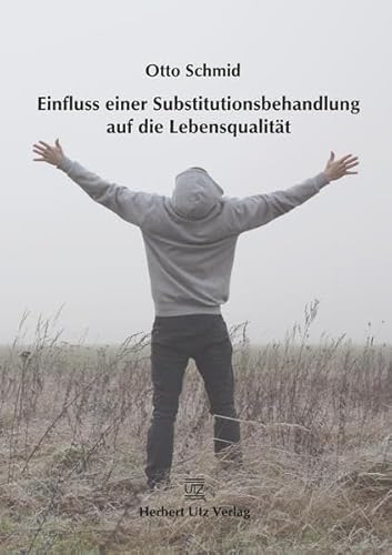 Einfluss einer Substitutionsbehandlung auf die Lebensqualität (Psychologie)