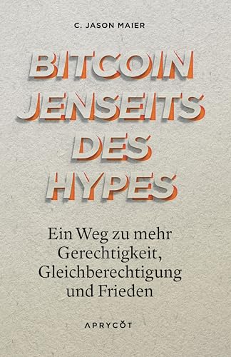 Bitcoin jenseits des Hypes: Ein Weg zu mehr Gerechtigkeit, Gleichberechtigung und Frieden – Bitcoin aus einer progressiven linken Perspektive verstehen